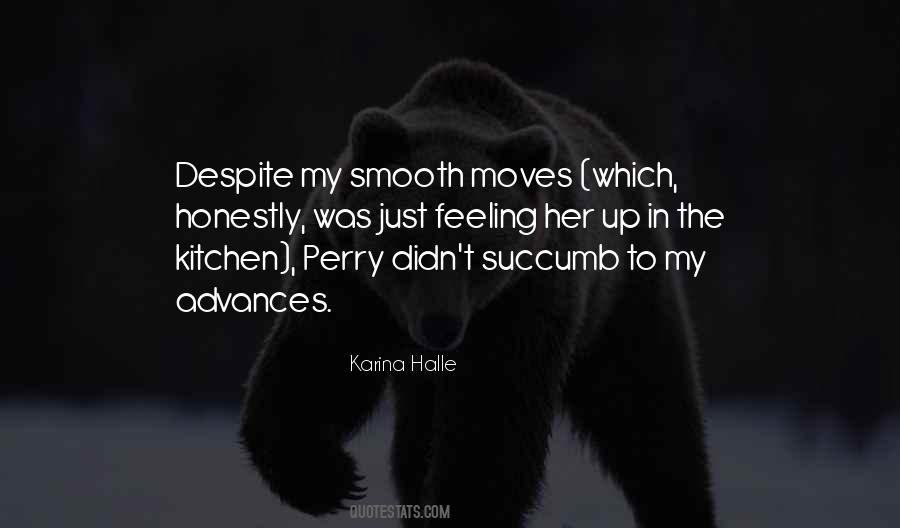 Just Feeling Quotes #650862