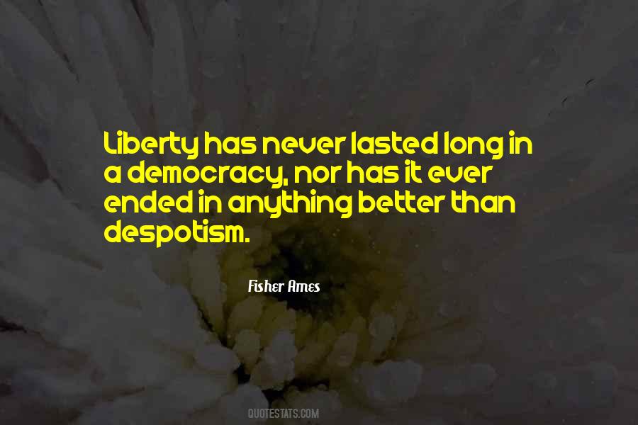 Liberty Democracy Quotes #1238682