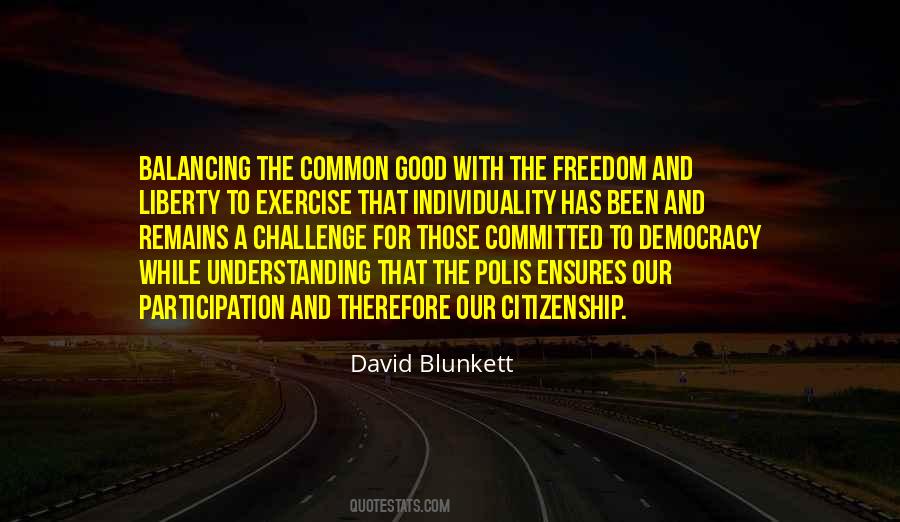 Liberty Democracy Quotes #278084