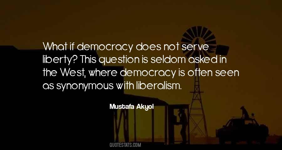 Liberty Democracy Quotes #742217