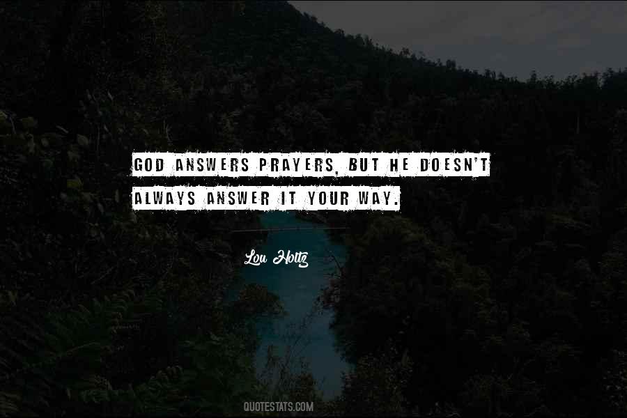 God Answers Our Prayers Quotes #1185206