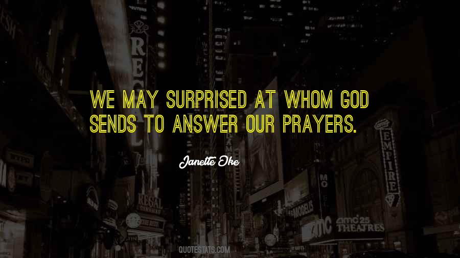 God Answers Our Prayers Quotes #733409