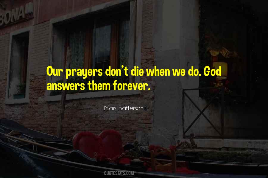 God Answers Our Prayers Quotes #941267