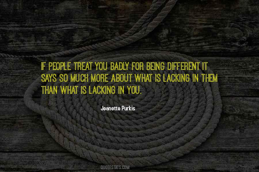 Treat Me Badly Quotes #617570