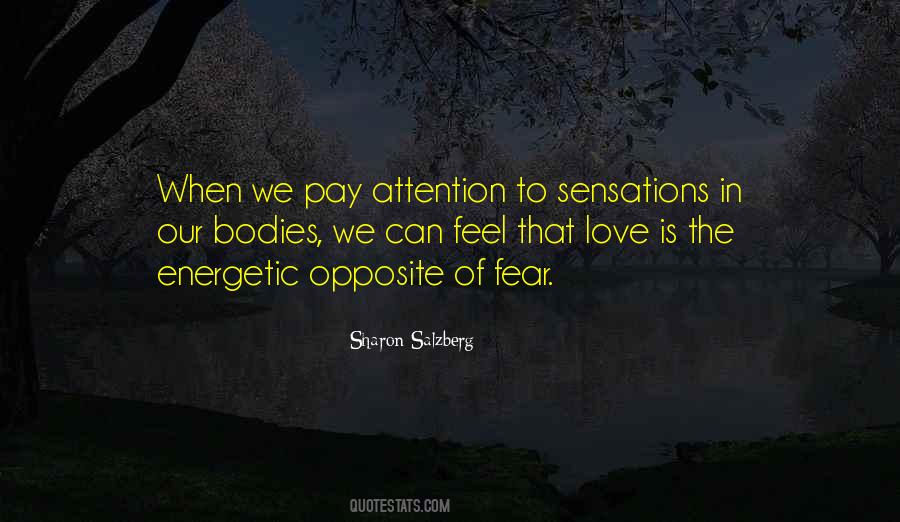 Opposite Of Fear Quotes #1115222