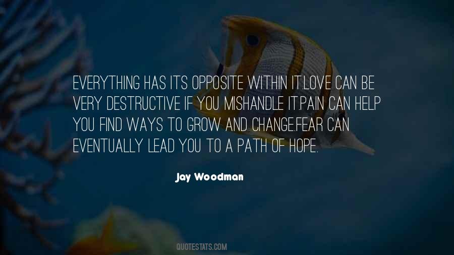 Opposite Of Fear Quotes #1358971