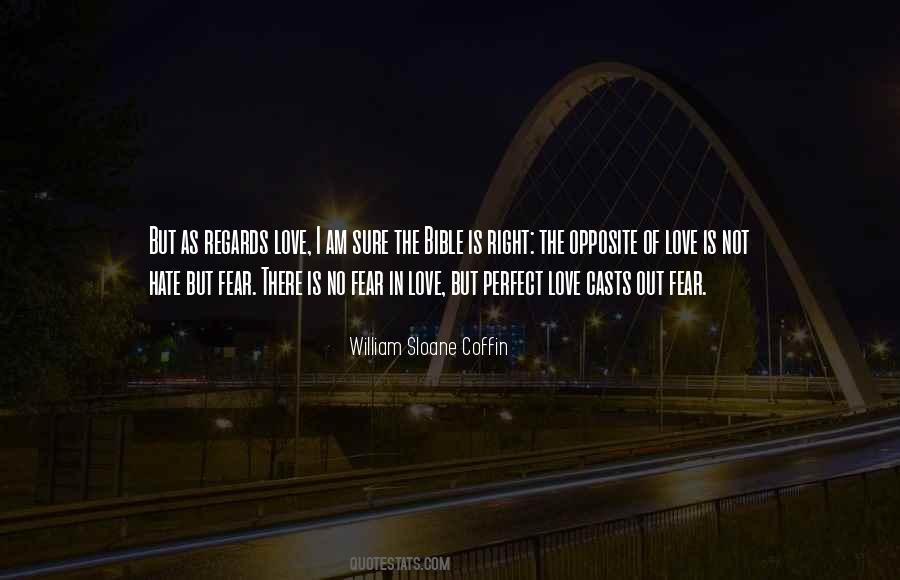 Opposite Of Fear Quotes #1468449