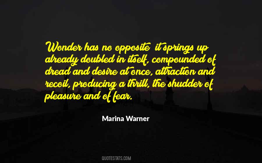 Opposite Of Fear Quotes #690310