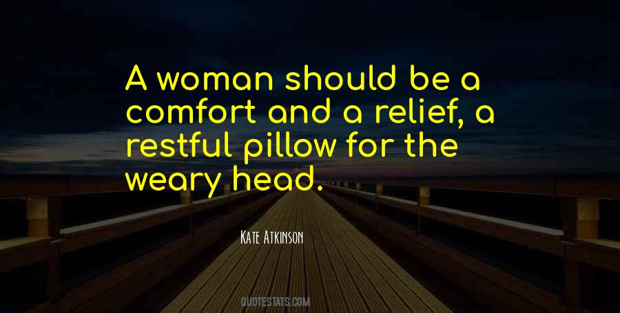 A Woman Should Be Quotes #1197137