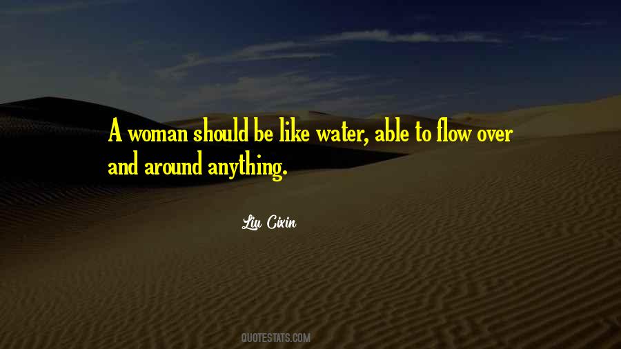 A Woman Should Be Quotes #1568813