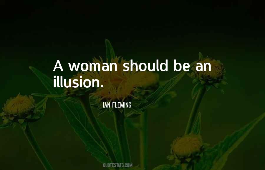 A Woman Should Be Quotes #1606536