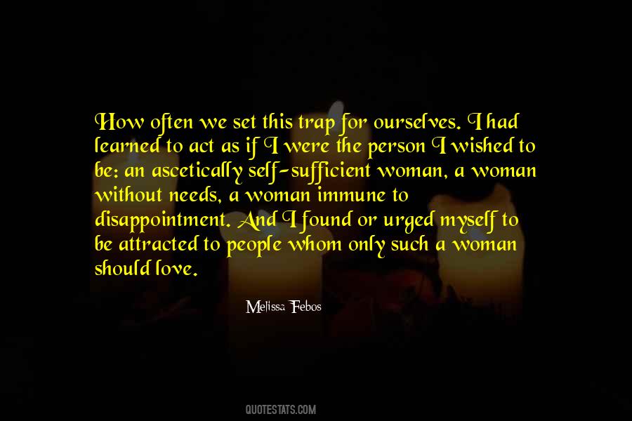 A Woman Should Be Quotes #185863