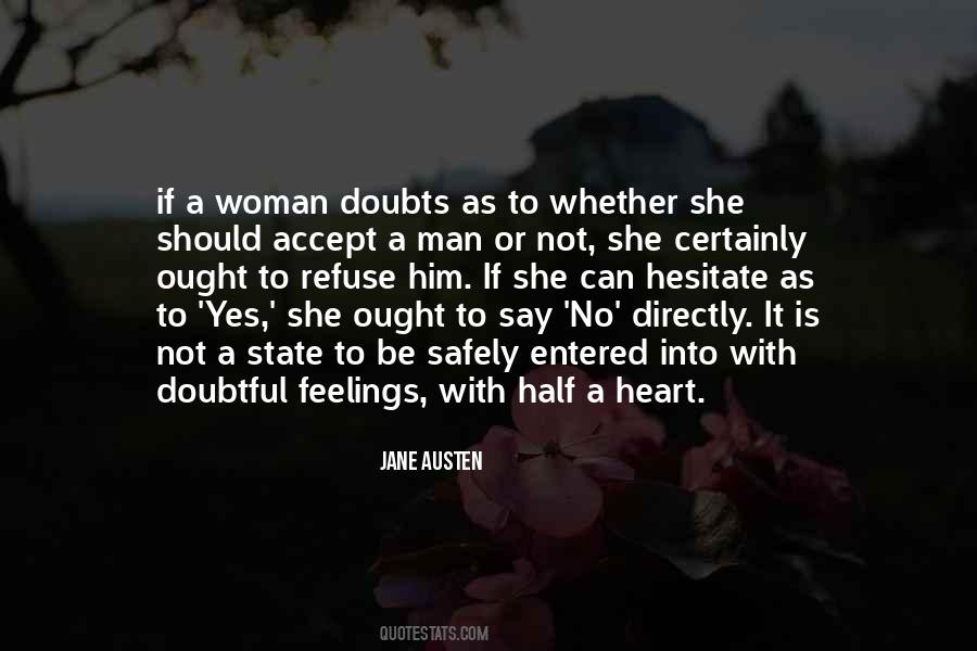 A Woman Should Be Quotes #359246