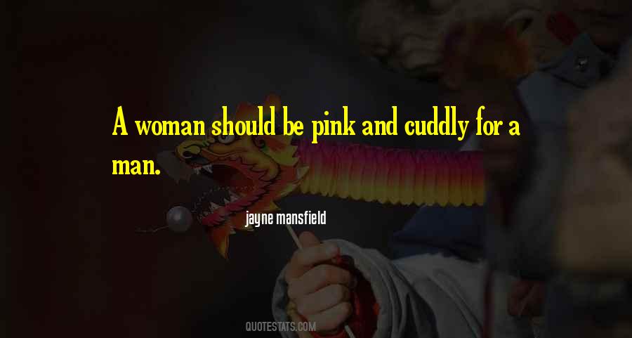 A Woman Should Be Quotes #849315