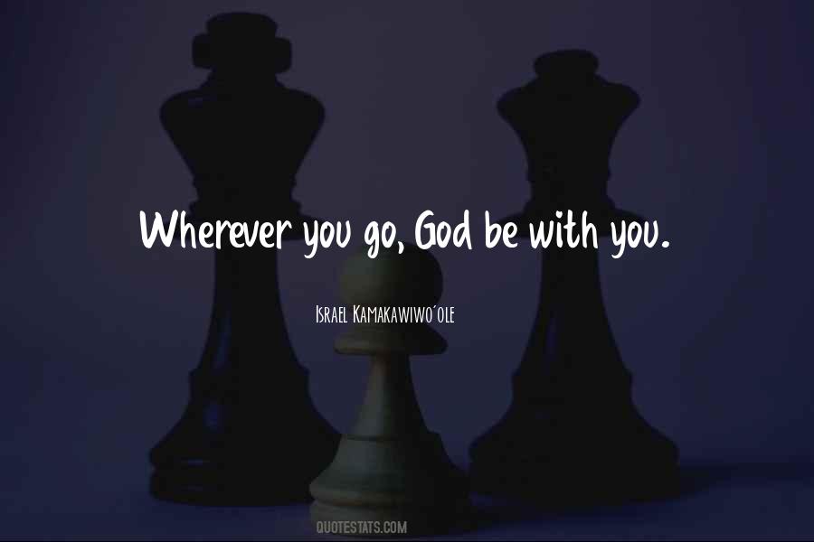 God Be With You Quotes #164913