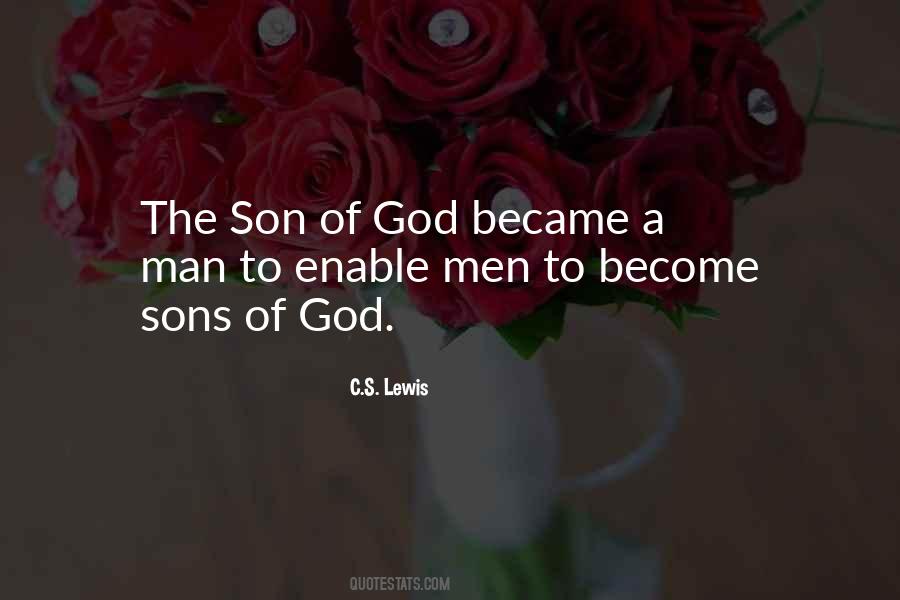 God Became Man Quotes #1024410