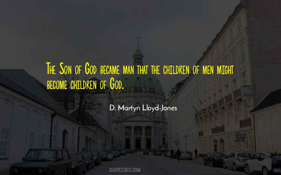 God Became Man Quotes #1774519