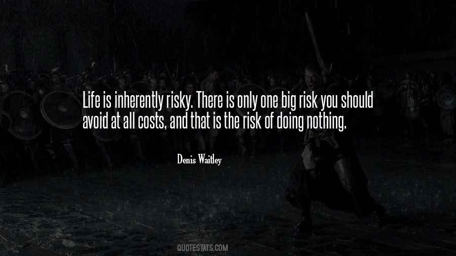 Quotes About Life At Risk #339968