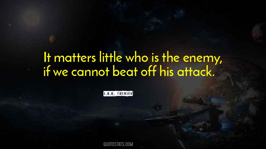 Enemy Attack Quotes #1673570