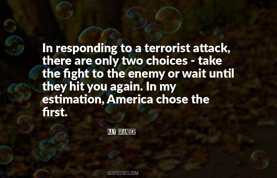 Enemy Attack Quotes #358743