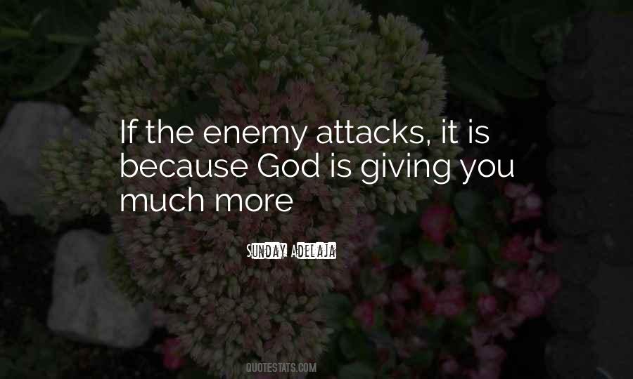 Enemy Attack Quotes #673999