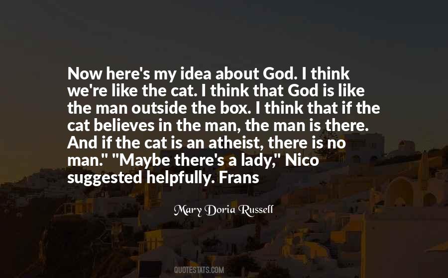God Believes Quotes #572449