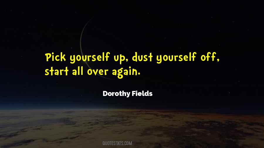 Pick Up Yourself Quotes #1007504