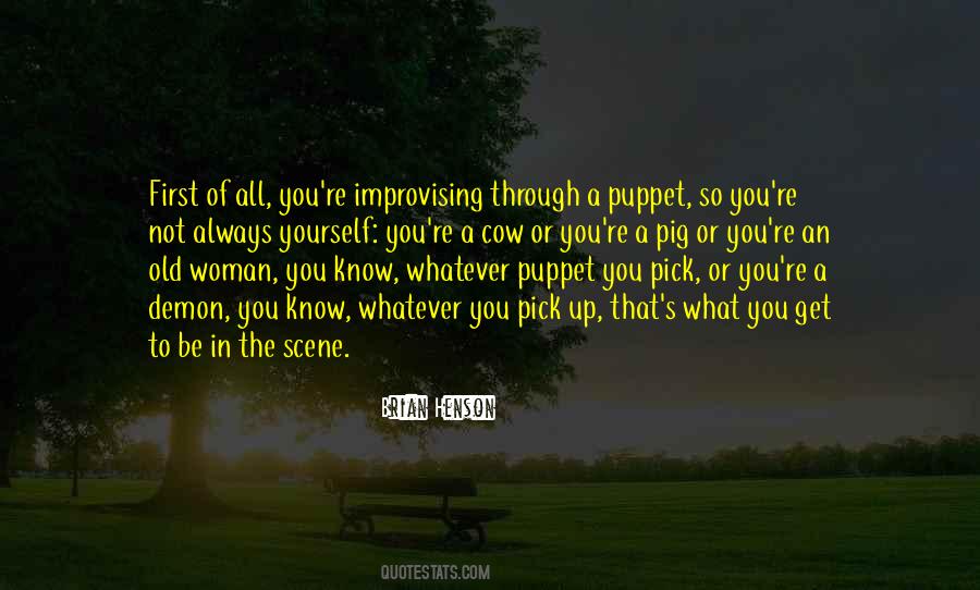 Pick Up Yourself Quotes #1242202