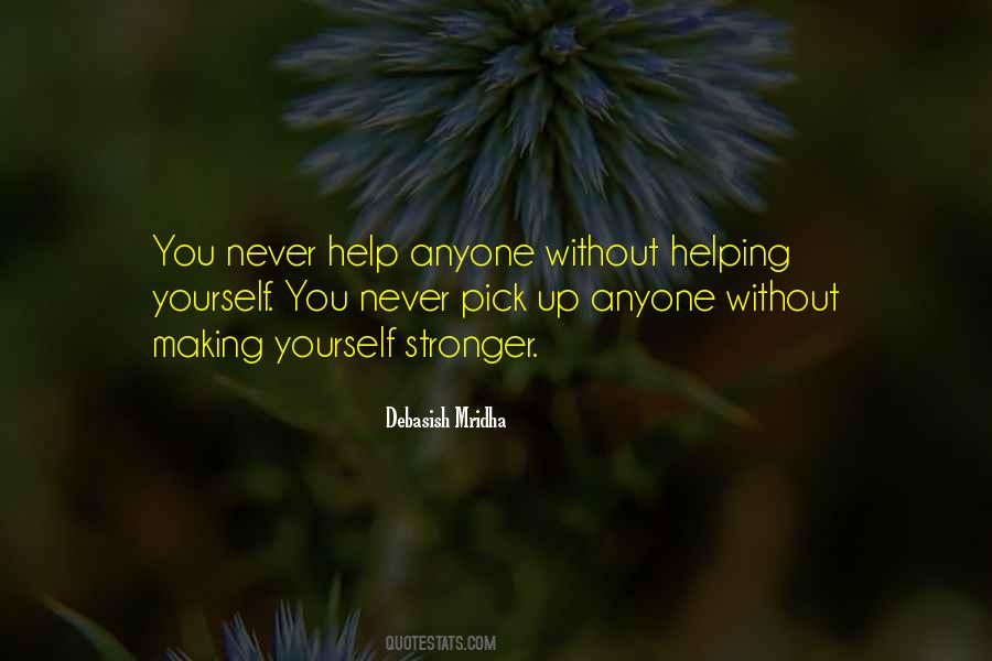 Pick Up Yourself Quotes #1404264