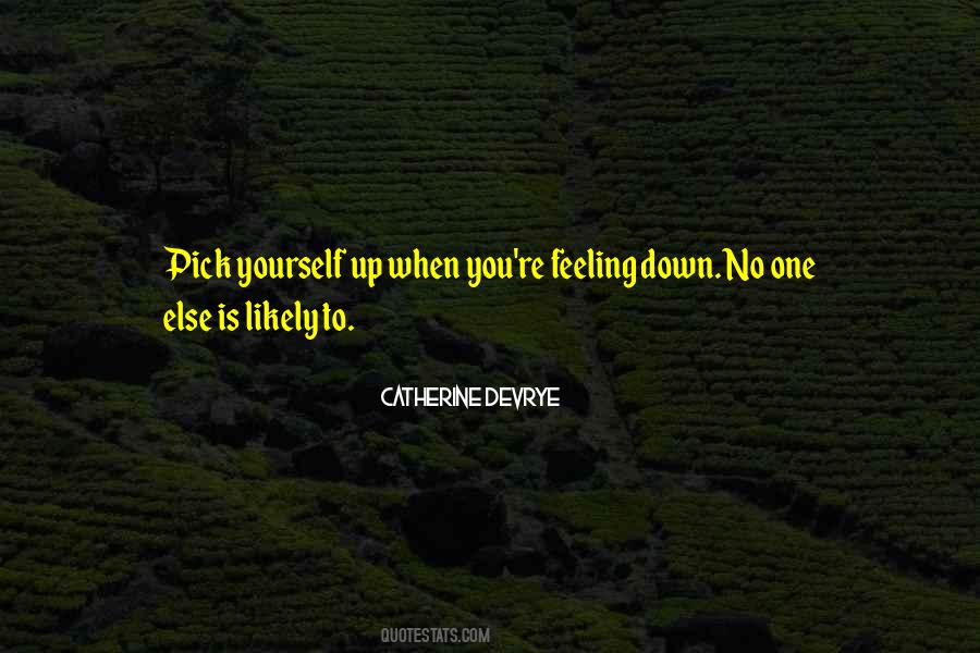 Pick Up Yourself Quotes #269622