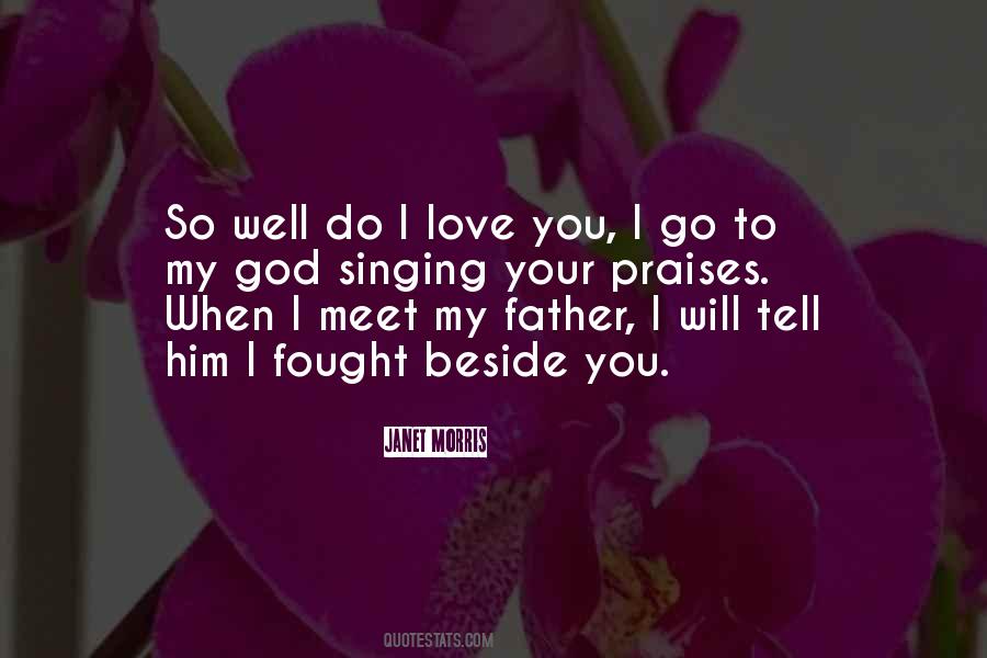 God Beside You Quotes #1734143