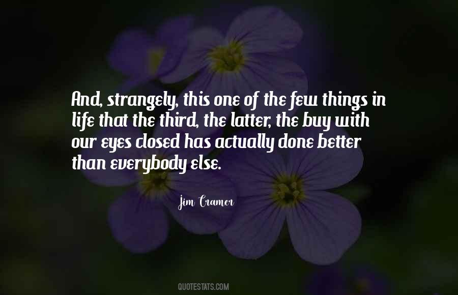 Few Things In Life Quotes #1028199
