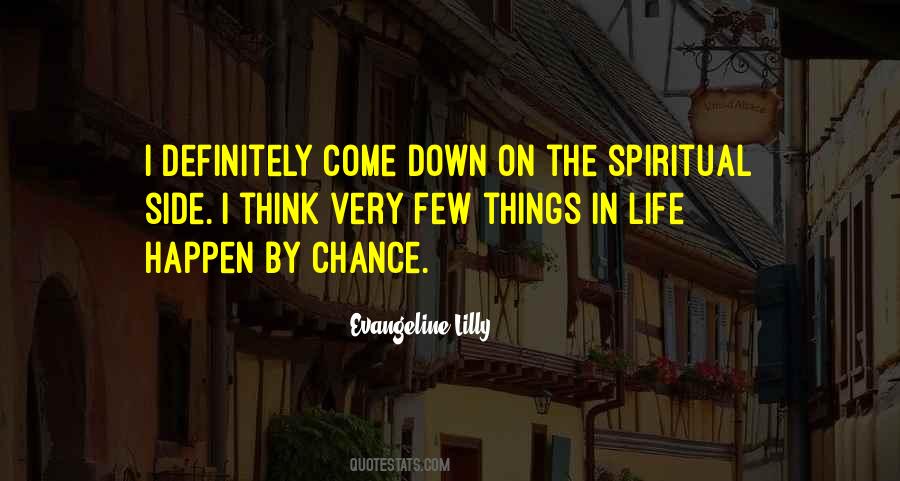 Few Things In Life Quotes #1097764