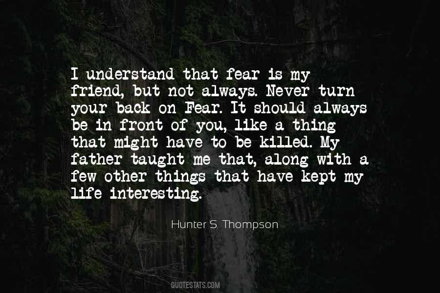 Few Things In Life Quotes #1141113
