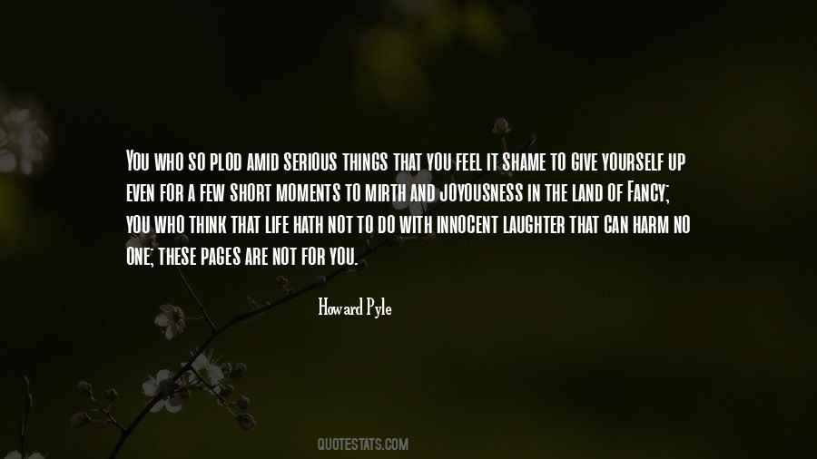 Few Things In Life Quotes #1151345