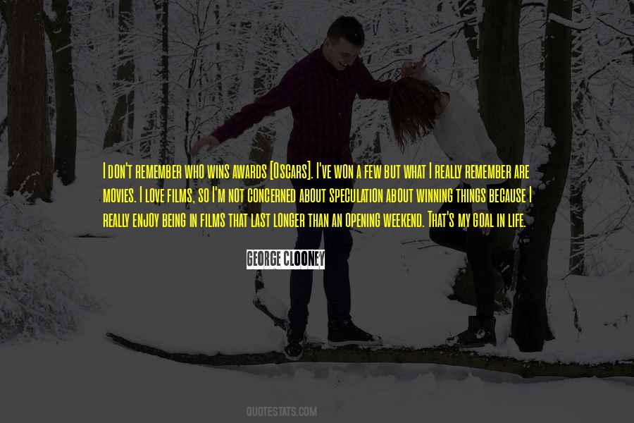Few Things In Life Quotes #1215460