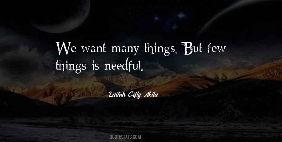 Few Things In Life Quotes #1221935