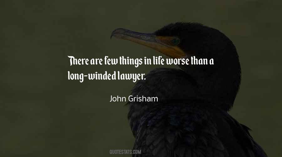 Few Things In Life Quotes #1481491