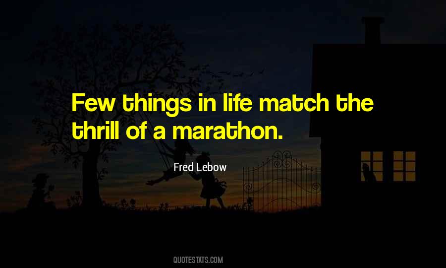 Few Things In Life Quotes #1722788