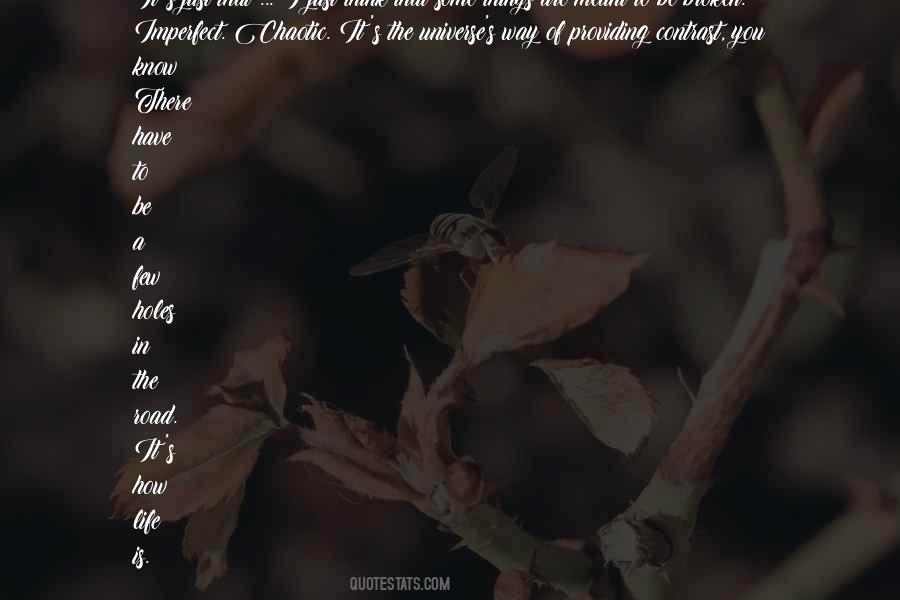 Few Things In Life Quotes #20995