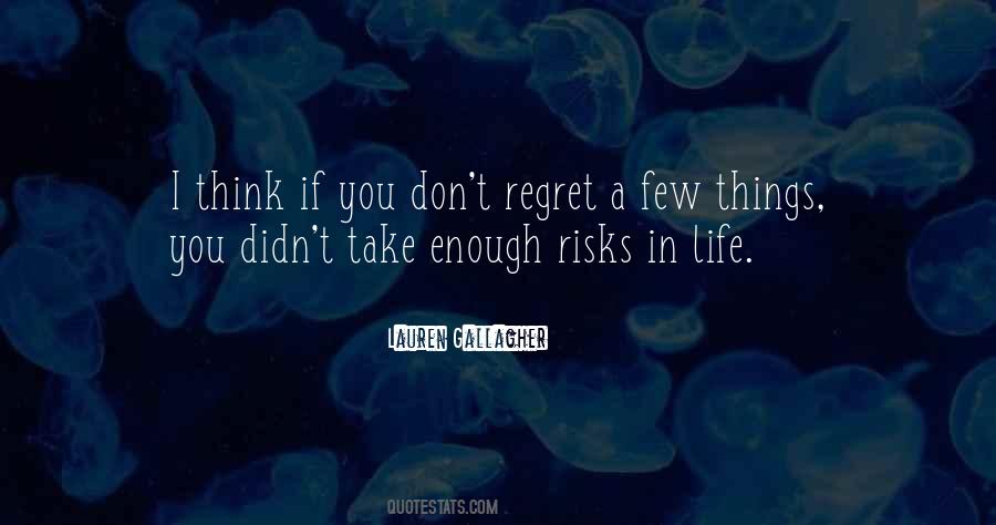 Few Things In Life Quotes #288661