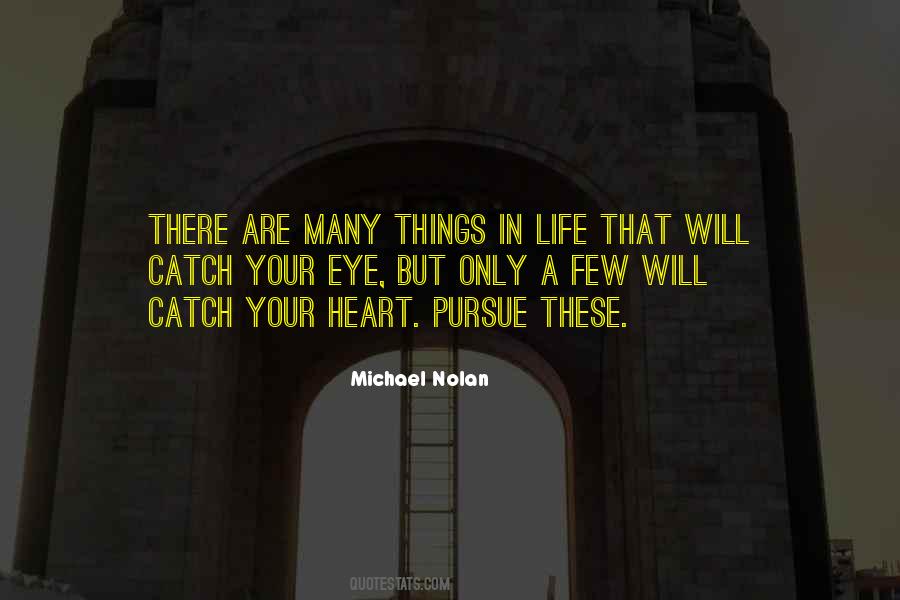 Few Things In Life Quotes #604058