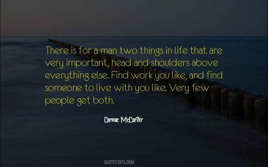Few Things In Life Quotes #706808