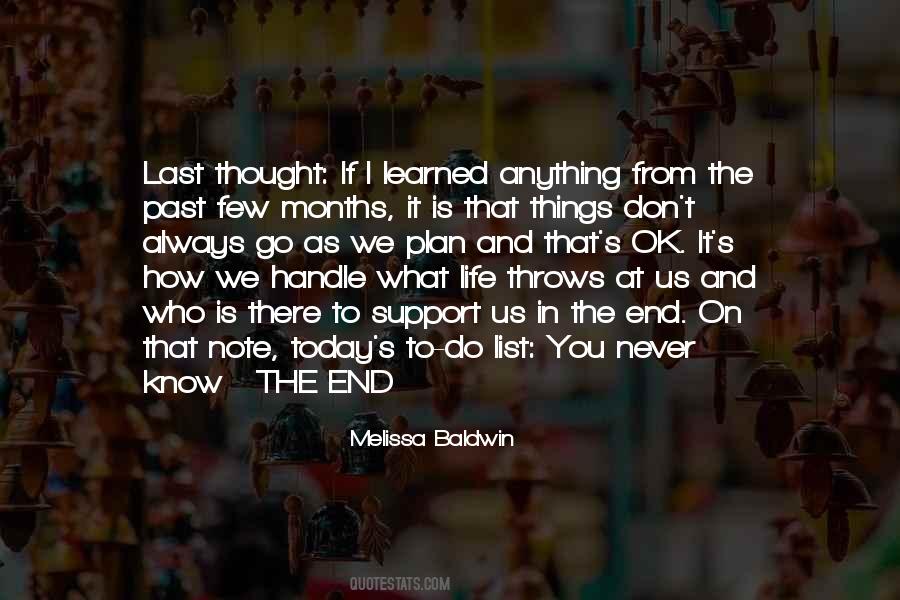 Few Things In Life Quotes #903509