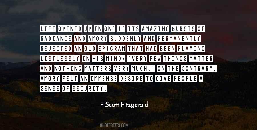 Few Things In Life Quotes #907817