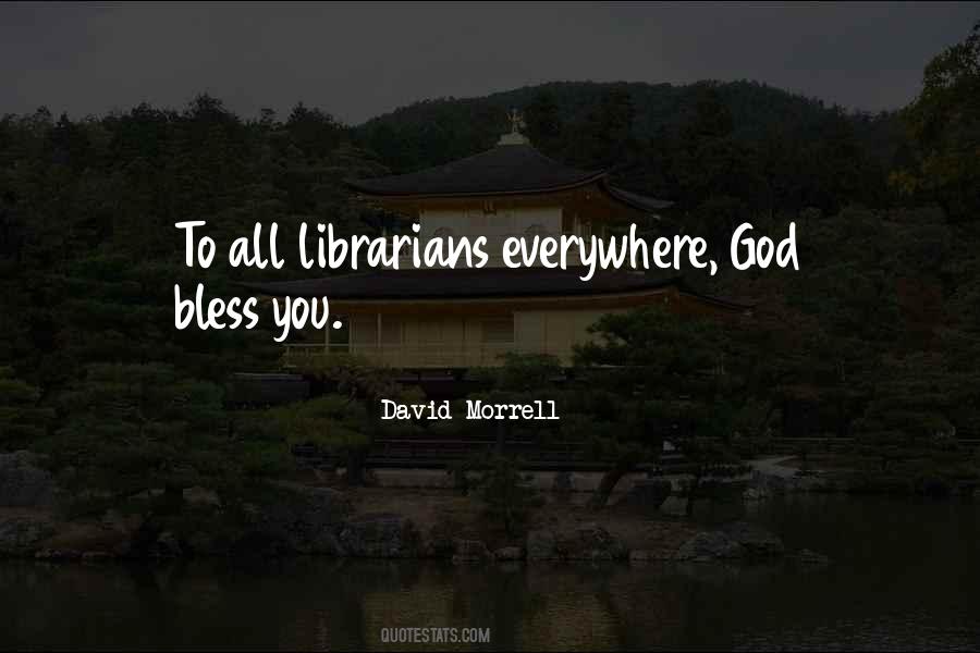 God Bless All Of You Quotes #15381