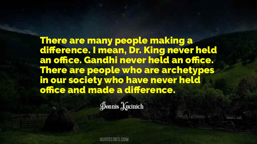 Quotes About Making A Difference In People #205128