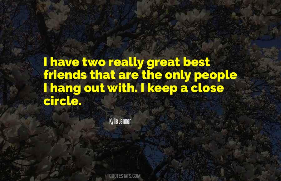 Friends Close Quotes #1265012