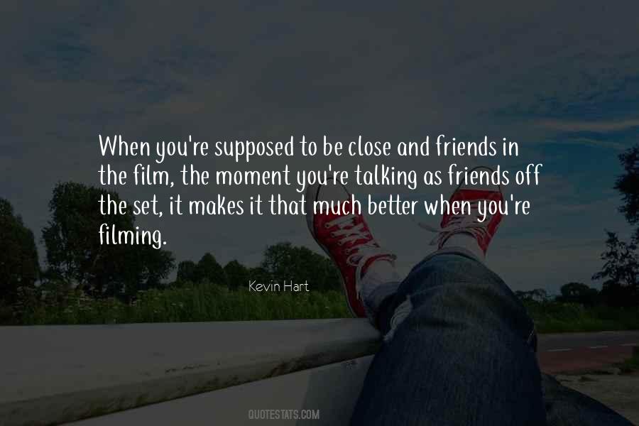 Friends Close Quotes #277641