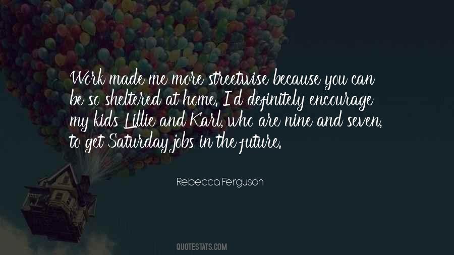 You Encourage Me Quotes #1133759